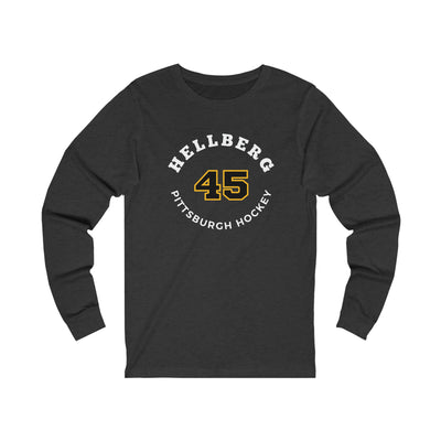 Hellberg 45 Pittsburgh Hockey Number Arch Design Unisex Jersey Long Sleeve Shirt
