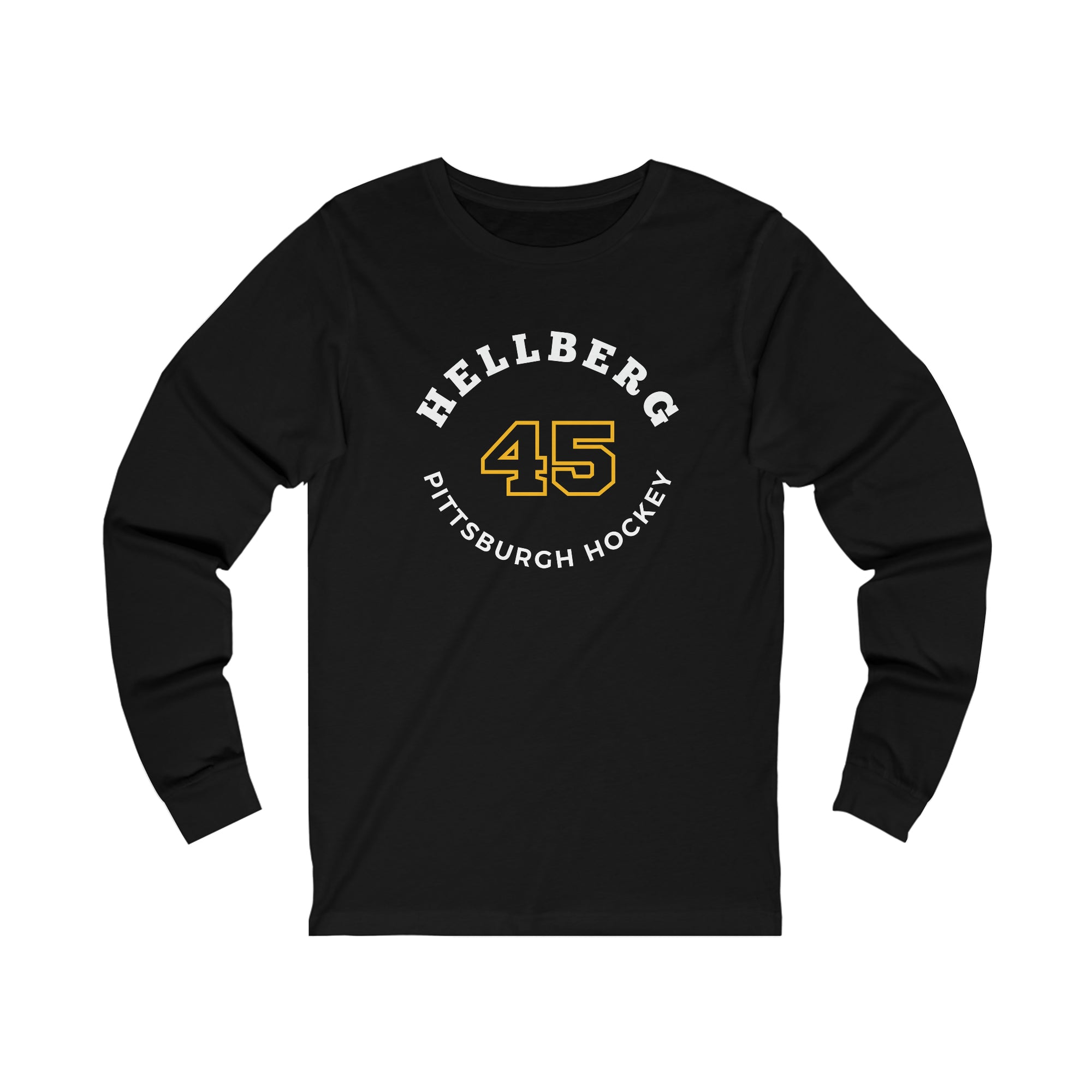 Hellberg 45 Pittsburgh Hockey Number Arch Design Unisex Jersey Long Sleeve Shirt