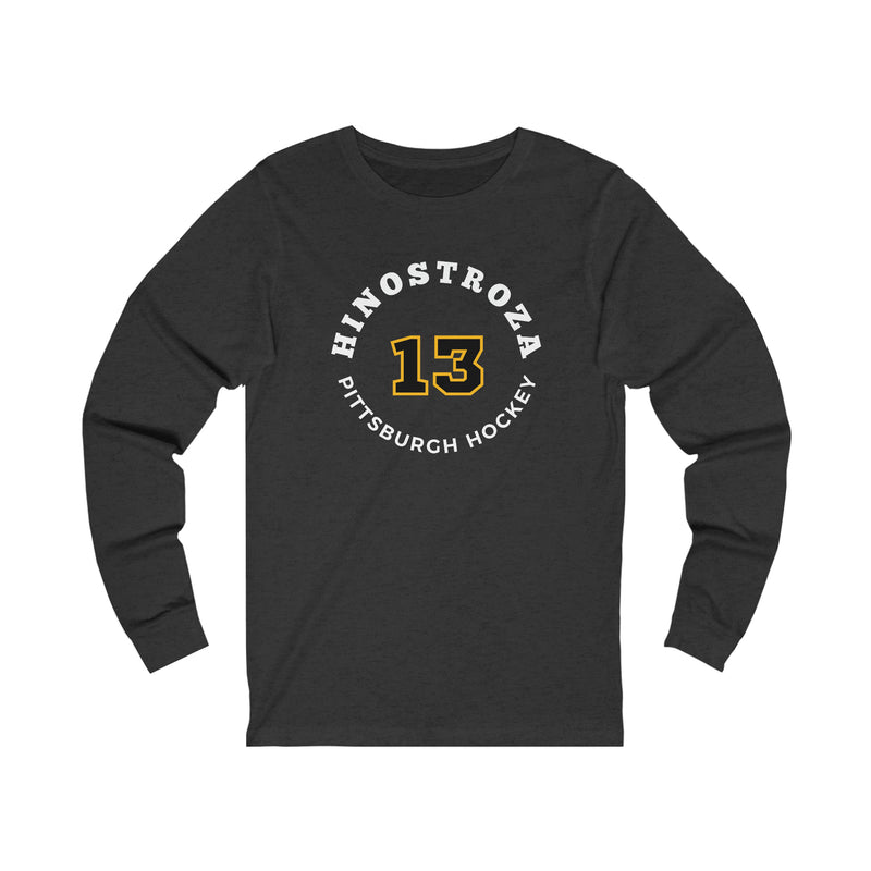 Hinostroza 13 Pittsburgh Hockey Number Arch Design Unisex Jersey Long Sleeve Shirt